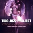 Two Jazz Project feat. Marie Meney