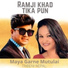 ramji khad, Tika Pun