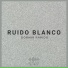 El Ruido Blanco