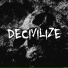 Decivilize