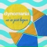 Dynomania