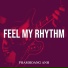 John.E.S - Feel my Rhythm