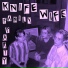 Knife Wife