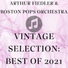 Arthur Fiedler & Boston Pops Orchestra
