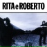 01. Rita Lee & Roberto de Carvalho