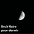 Sommeil Profond Bruit Blanc pour Bébés