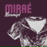 MIRAÉ