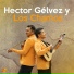 Hector Gélvez y Los Chamos