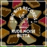 Rude Noise