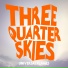 Three Quarter Skies feat. deary