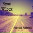 Ryan Wilcox, The Sunday Shakes