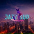 JAZZ SUP feat. PATCH STREET