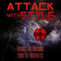 Attack With Style