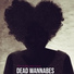 Dead Wannabes