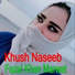 Khush Naseeb, Fazal Khan Marwat