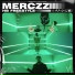 Hardest Bars, Merczz