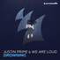 Justin Prime & We Are Loud