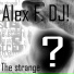 Alex F. DJ1!