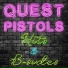 Quest Pistols