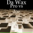 Da Wax