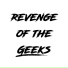 Revenge Of The Geeks
