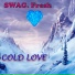 SWAG. Fresh