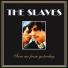 The Slaves