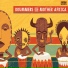 7) DRUMMERS FROM MOTHER AFRICA