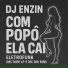 Dj Enzin, MC DOM LP, Mc Mr. Bim
