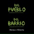 Del Pueblo y del Barrio