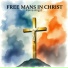 free mans in christ