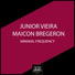 Junior Vieira, Maicon Bregeron