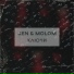 Jen, Molom