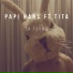 Papi Hans feat. Tita