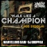 Marvellous Cain, DJ Choppah