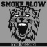 Smoke Blow