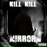 Kill Kill feat. Bobby Wilson