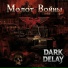 Dark Delay