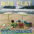 MUS FLAT