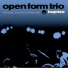 Open Form Trio