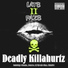 DEADLY KILLAHURTZ