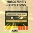 Marco Fratty, Geppo Jeloso