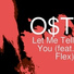 O$T feat. Flex