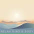Meditation Music Relax Mind Body