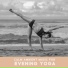 Yoga Tribe, Relaxing Evening Music Universe