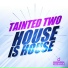 Tainted Two