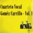 Cuarteto Vocal Goméz Carrillo