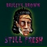 BAILEYS BROWN feat. Jordan Nathaniel, Black Josh