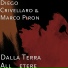 Diego Crivellaro, Marco Piron