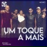Um Toque a Mais, Showlivre